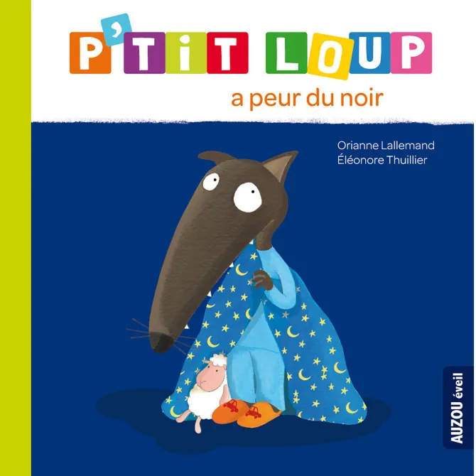 Auzou P'tit Loup a peur du noir