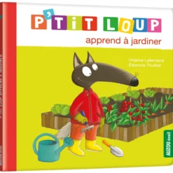 Auzou P'tit Loup apprend à jardiner