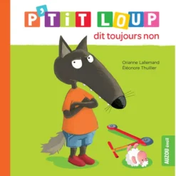 Auzou P'tit Loup dit toujours non
