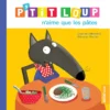 Auzou P'tit Loup n'aime que les pâtes
