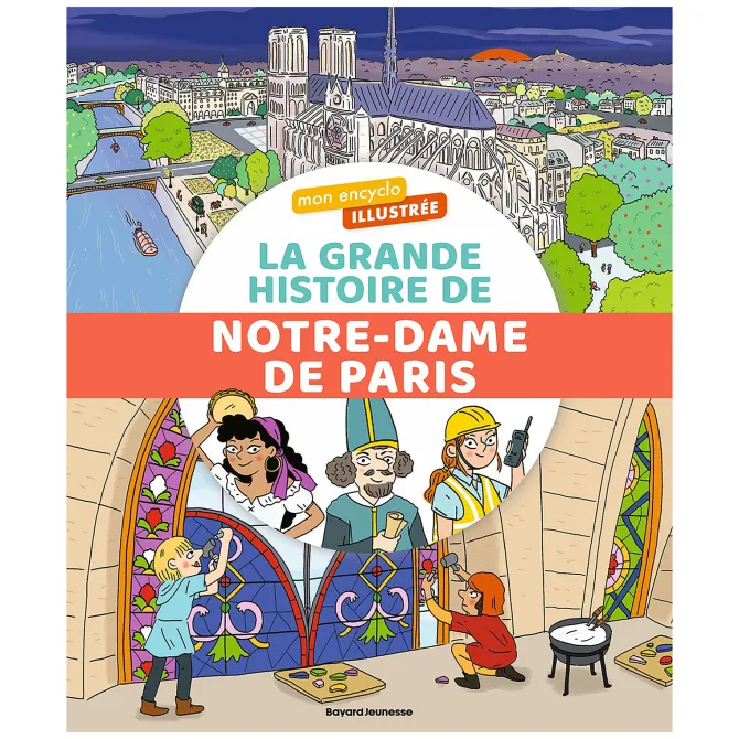 Bayard La Grande Histoire de Notre Dame de Paris