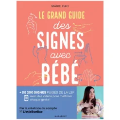 Editions Marabout Le Grand Guide des Signes avec Bébé