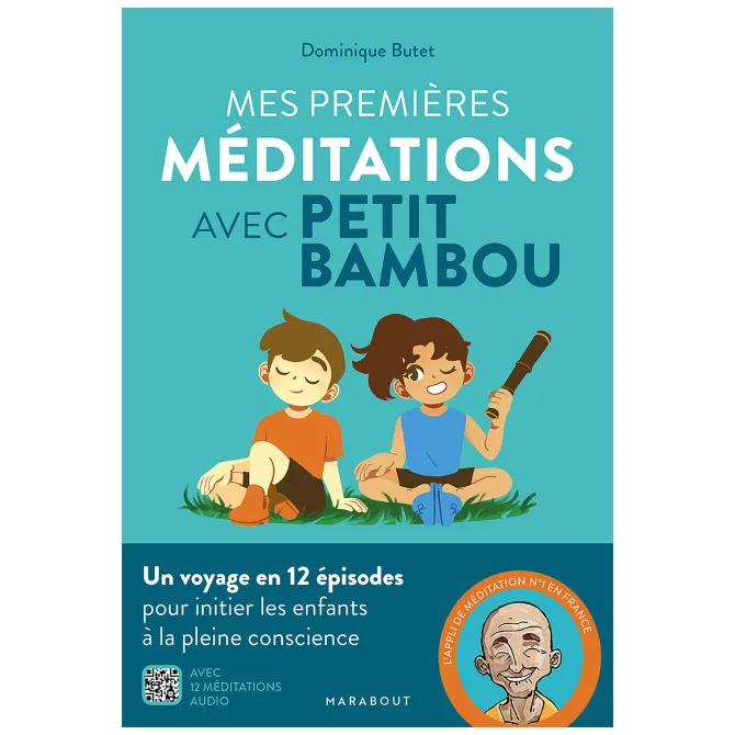 Editions Marabout Mes Premières Méditations avec Petit Bambou