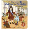 Gründ Mon Petit Château de Versailles en Musique