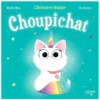 Hachette Choupichat - L'Animalerie Magique