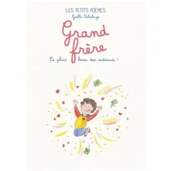 Les petits poèmes Grand Frère