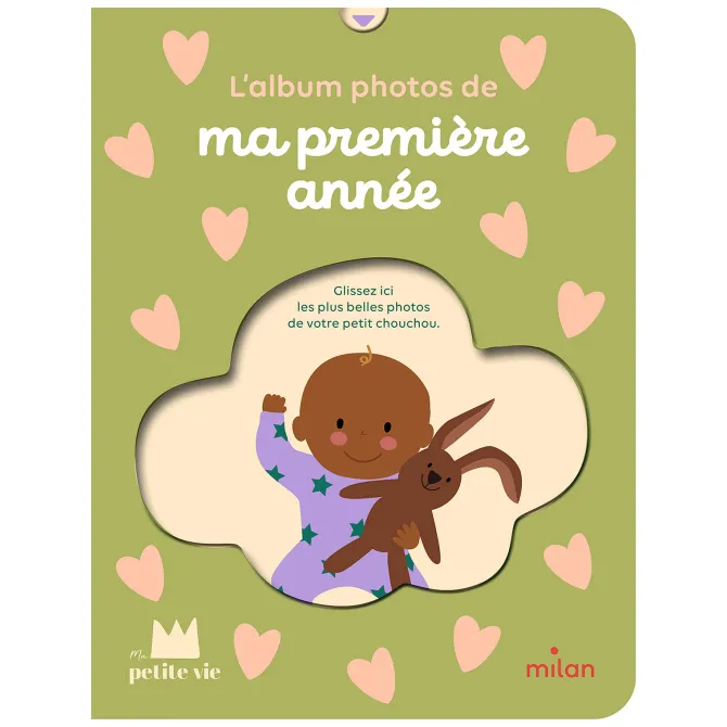 Ma petite vie L'Album Photo de Ma Première Année