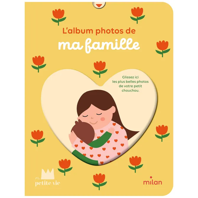 Ma petite vie L'Album Photo de Ma Famille