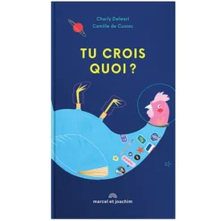 Marcel & Joachim Tu Crois Quoi ?