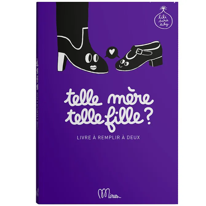 Minus Editions Livre à Compléter Telle Mère, Telle Fille