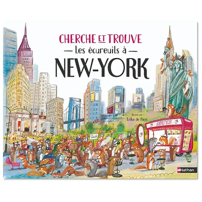 Nathan Editions Cherche et Trouve Les Ecureuils à New-York
