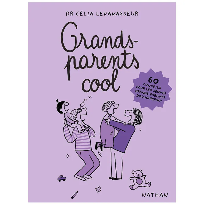 Nathan Editions Grands-parents cool, 60 conseils pour les jeunes grands-parents d'aujourd'hui