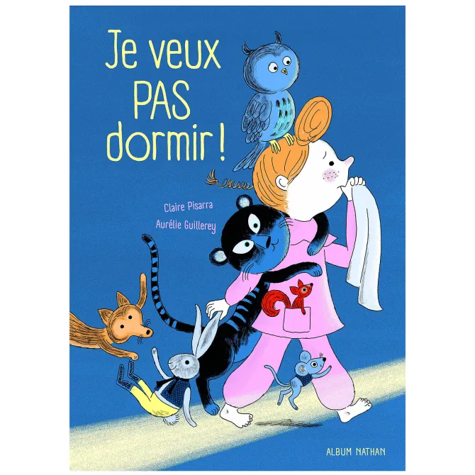 Nathan Editions Je Veux Pas Dormir !