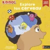 Nathan Editions Kididoc - Explore ton Cerveau