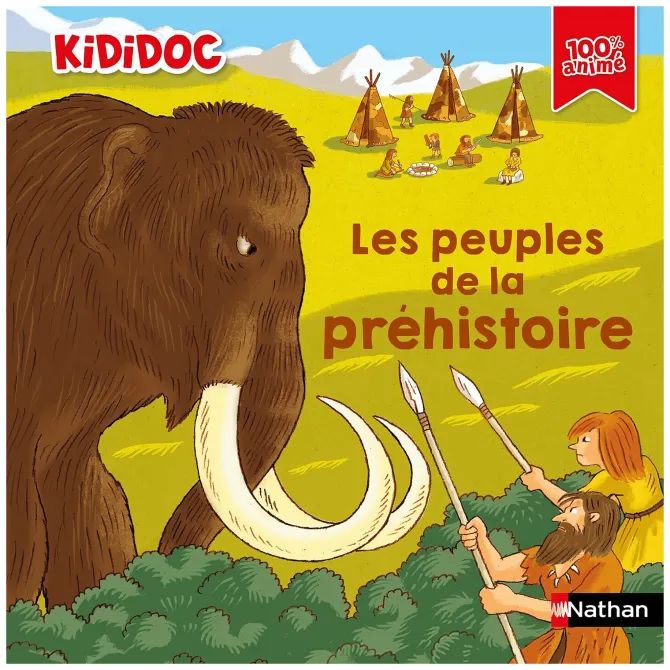 Nathan Editions Kididoc - Les Peuples de la Préhistoire