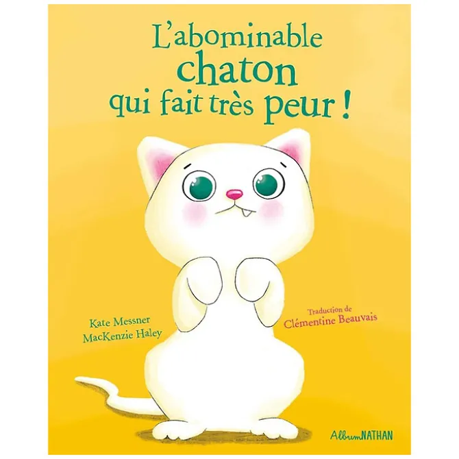 Nathan Editions L'Abominable Chaton Qui Fait Très Peur !