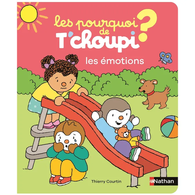 Nathan Editions Les Pourquoi de T'choupi - Les Emotions