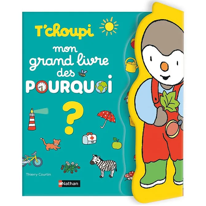 Nathan Editions T'choupi Mon Grand Livre des Pourquoi