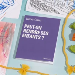 Piece & Love Carnet - Peut-on Rendre ses Enfants ?